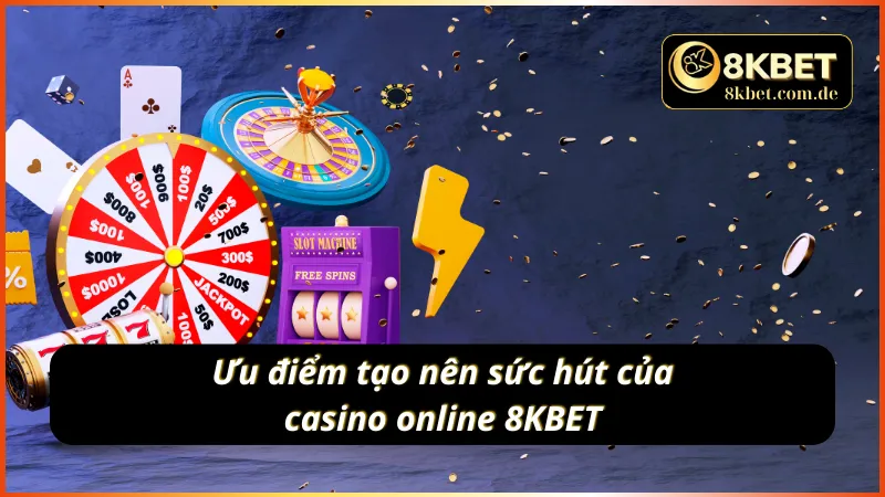 Sức hút của sảnh casino đặc biệt tại nhà cái 8KBET 