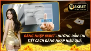 Đăng Nhập 8KBET