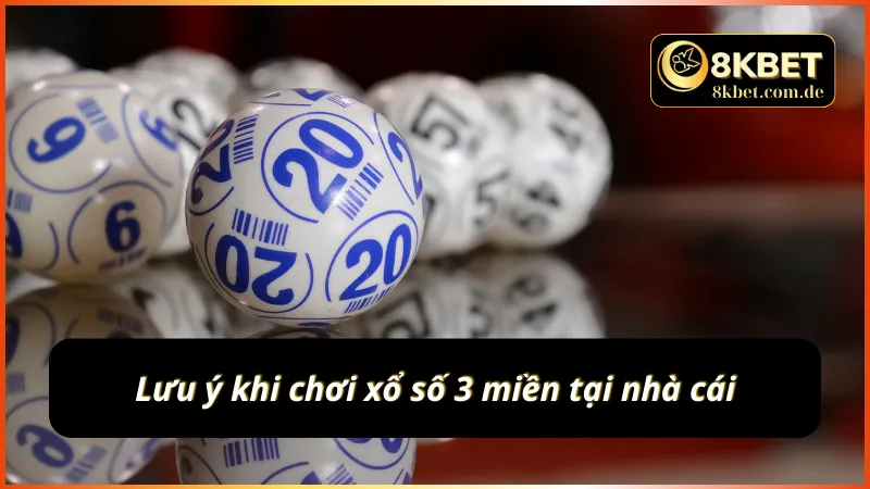 3 lưu ý khi chơi xổ số tại sân chơi cá cược